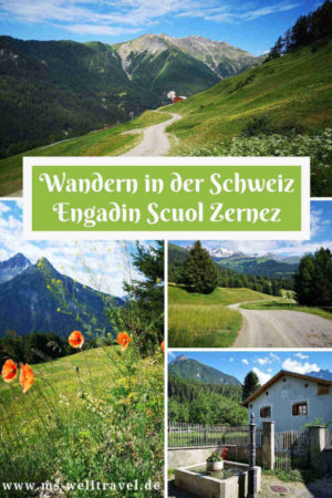 Wandern Schweiz Engadin Scuol Zernez Bericht über Wanderungen in der Schweiz